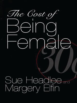 cover image of The Cost of Being Female